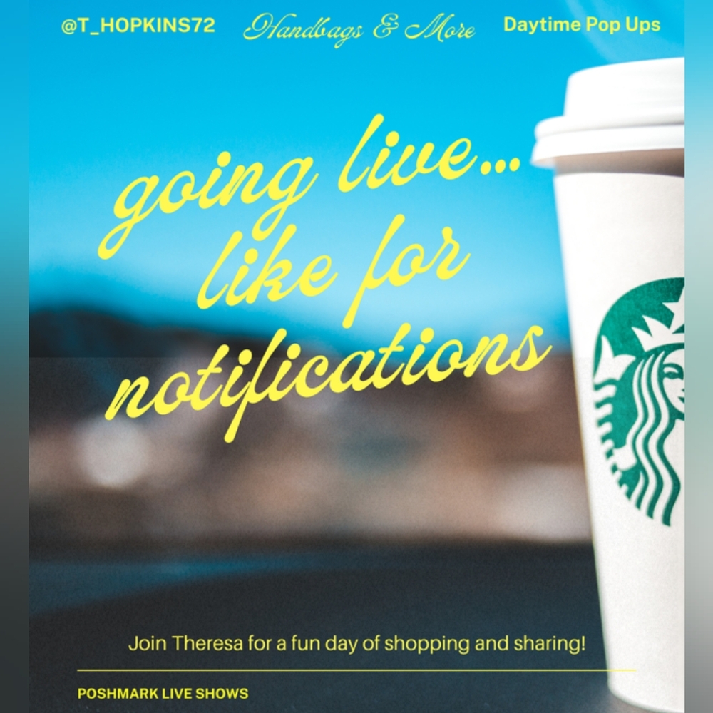 Starbucks! 💥 Live Share Show Flyer💥 Like To Be Notified When I go Live!